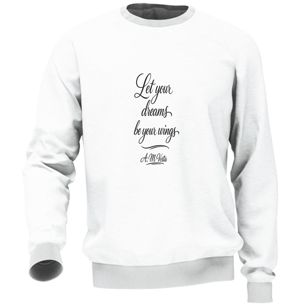 Felpa Unisex Lascia che i Tuoi Sogni Volino - Design Esclusivo A.M Vesta | Streetwear Premium | A.M Vesta | white